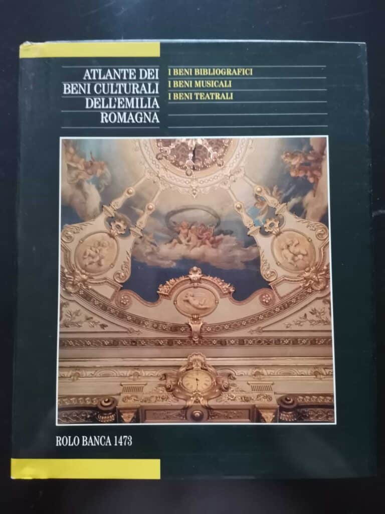 Atlante dei beni culturali dell'Emilia Romagna: I beni bibliografici, I beni musicali, I beni teatrali