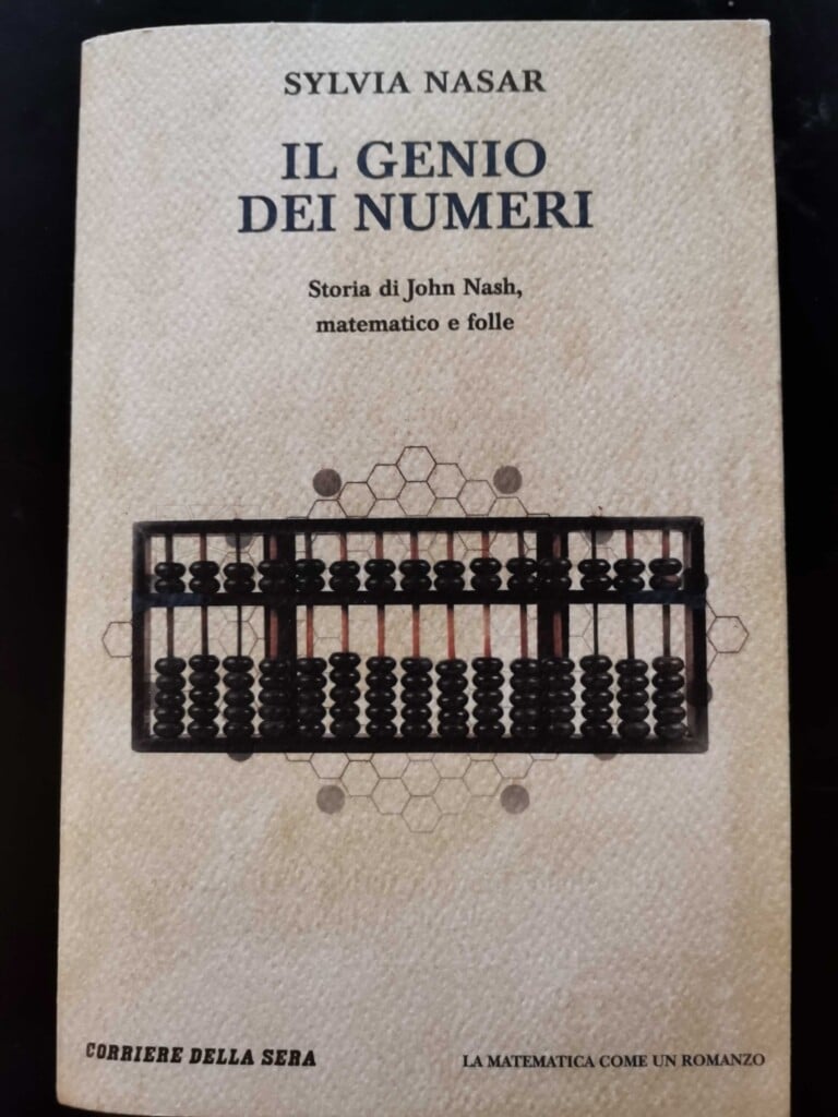 Il Genio dei Numeri Storia di John Nash matematico e folle